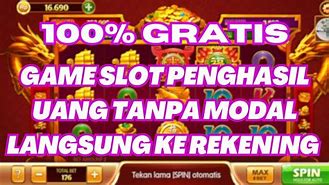 Game Slot Tanpa Deposit Tapi Menghasilkan Uang